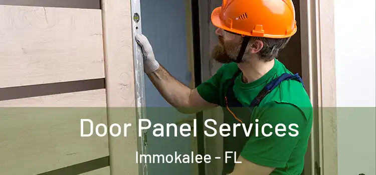 Door Panel Services Immokalee - FL