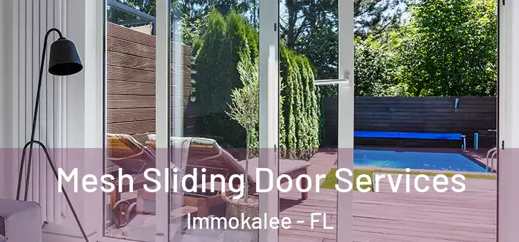 Mesh Sliding Door Services Immokalee - FL