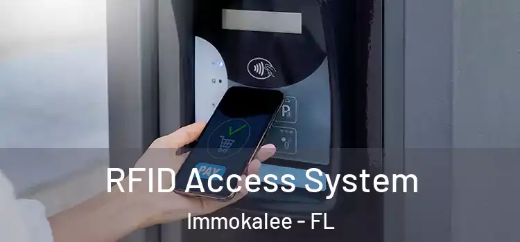 RFID Access System Immokalee - FL