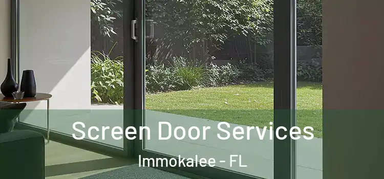 Screen Door Services Immokalee - FL